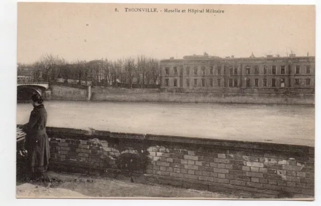 THIONVILLE - Moselle - CPA 57 - Moselle and Military Hospital