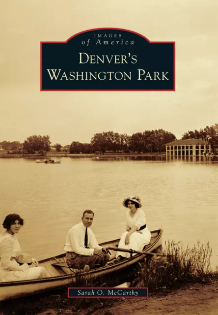 Denver's Washington Park, Colorado, Images of America, Paperback