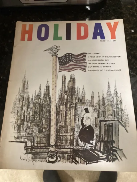 Holiday Magazine March 1964, Wall Street Lebanon Mexican Border Sex South Boston