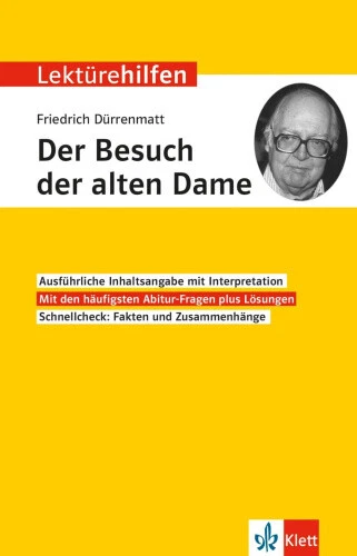 Der Besuch Der Alten Dame Friedrich Dürrenmatt LEKTÜREHILFEN FRIEDRICH DÜRRENMATT "Der Besuch der alten Dame" [German