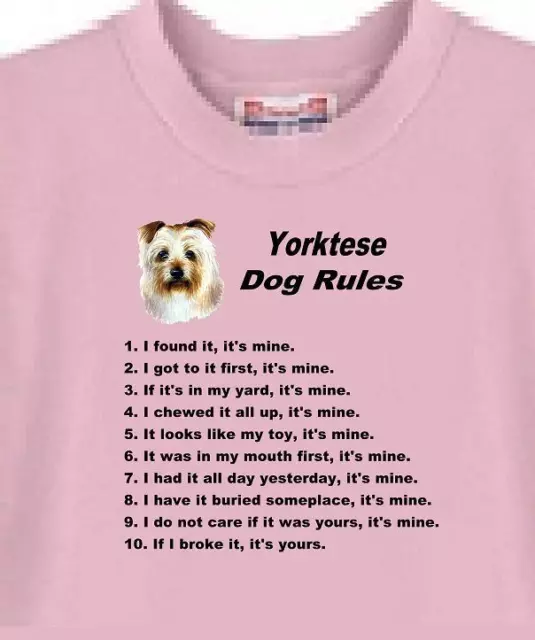 Dog T Shirt Men Women - Yorktese Dog Rules - Also Sweatshirt Available