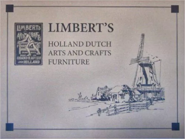 Limbert's Holland Dutch Arts and Crafts Furniture - Catalog reprint