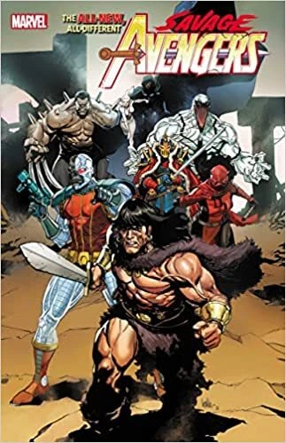 Savage Avengers Vol. 1: Time is the Sharpest Edge (Savage Avengers, 1) PAPERB...