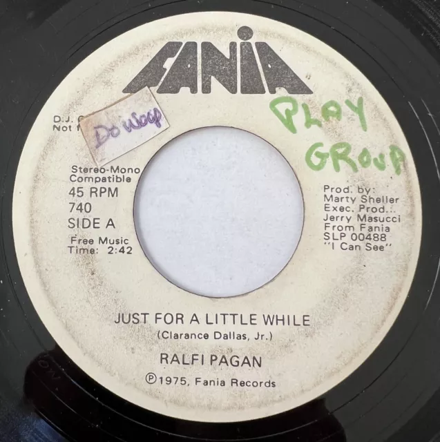 Sweet Soul Latin 45 / Ralfi Pagan “Just For A Little While” Fania Promo ~ HEAR Sweet Soul Latin 45 / Ralfi Pagan “Just For A Little While” Fania Promo ~ HEAR