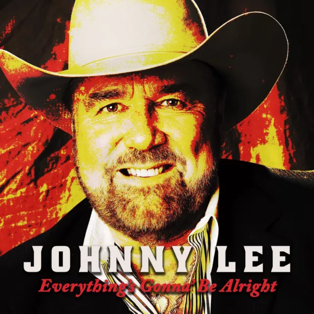 Johnny Lee Everything's Gonna Be Alright CD BFD253 NEW