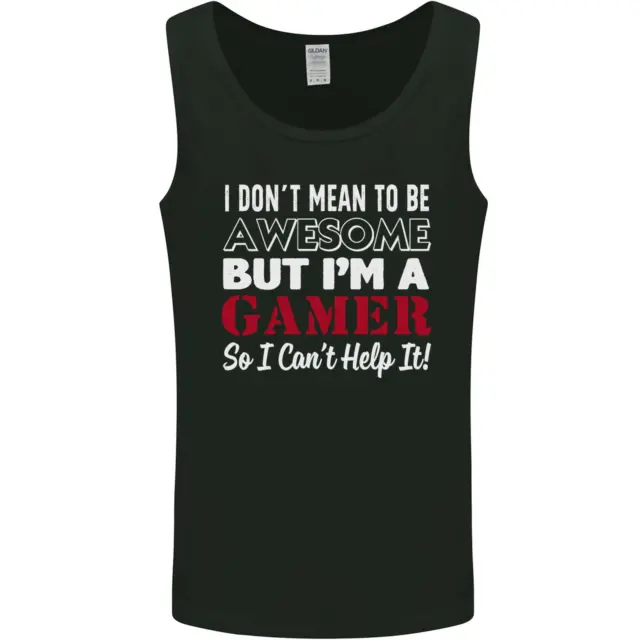 I Dont Mean to Be but Im a Gamer Gaming Mens Vest Tank Top