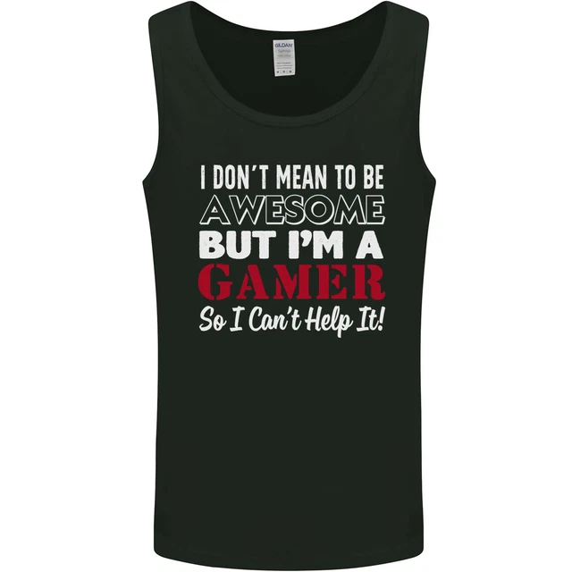 I Dont Mean to Be but Im a Gamer Gaming Mens Vest Tank Top