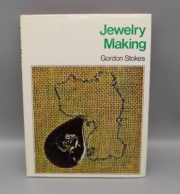 Fabricación de joyas por Gordon Stokes 1a edición 1973 tapa dura con DJ HB
