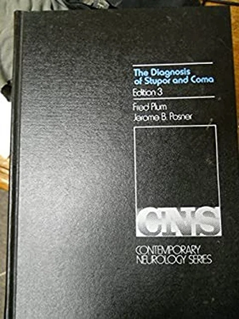 DIAGNOSIS OF STUPOR and Coma Fred Plum and Jerome B. Posner