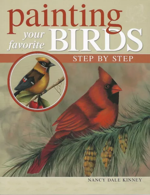 Decorative Painting Your Favorite Birds Step by Step Nancy Dale Kinney Book