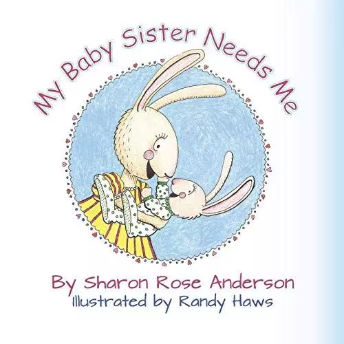 My Baby Sister Needs Me, Anderson, Sharon Rose
