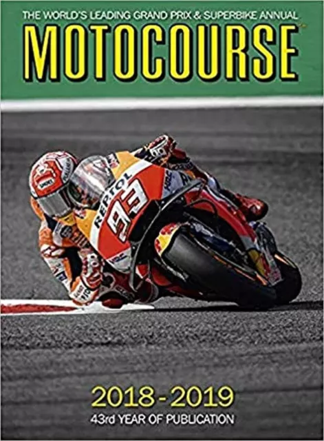 Motocourse 2018-19: The World's Leading Grand Prix & Superbike Annual