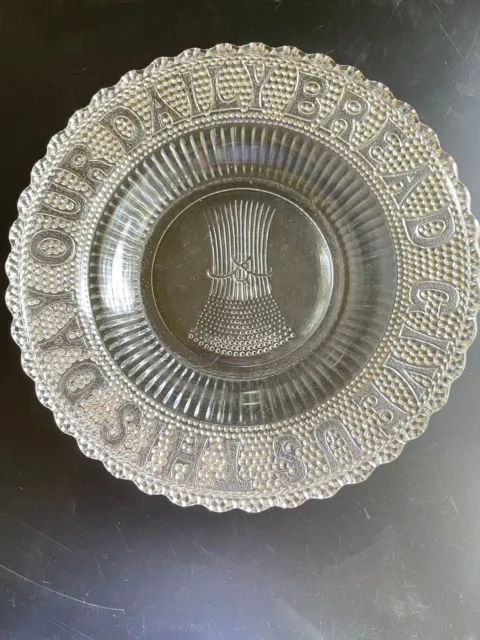 Give Us This Day Our Daily Bread Plate Dewdrop Early American Pressed Glass  10"