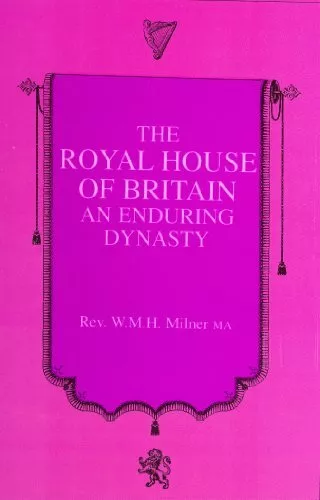 Royal House of Britain: An Enduring Dynasty