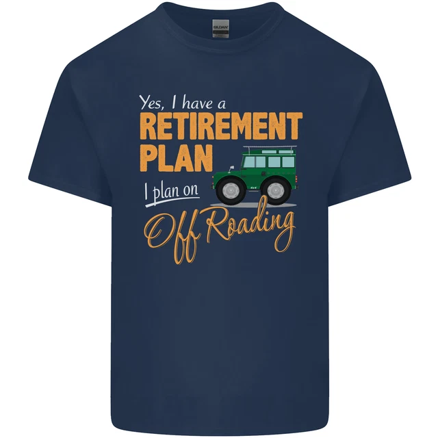 T-shirt da uomo in cotone divertente Retirement Plan Off Roading 4X4 Road 2