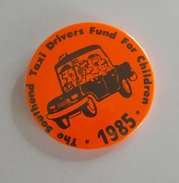 Rare Vintage The Southend Taxi Drivers Fund For Children 1985 Pin Badge