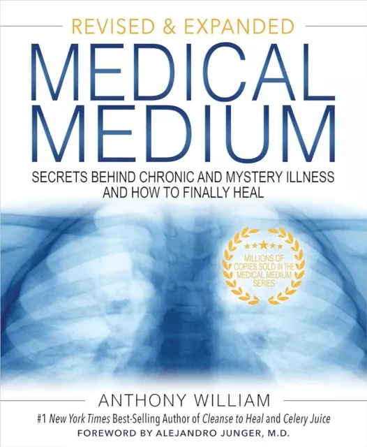 Medical Medium: Secrets Behind Chronic and Mystery Illness and How to Finally...