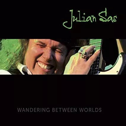 Julian Sas - Wandering Between Worlds - New CD - I4z