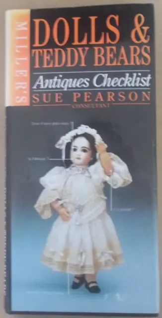 Dolls & Teddy Bears Antiques Checklist By Sue Pearson 24 Years Old