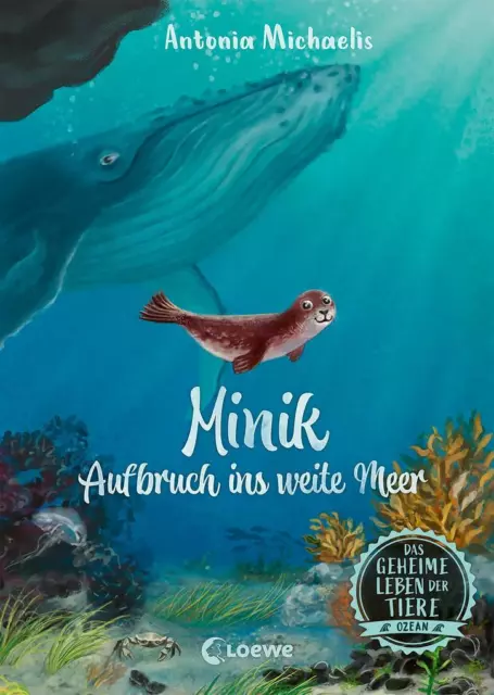 Das geheime Leben der Tiere (Ozean, Band 1) - Minik - Aufbruch ins weite Meer