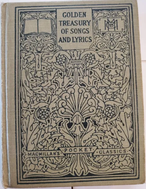 1914 Golden Treasury of Songs and Lyrics by Francis T. Palgrave