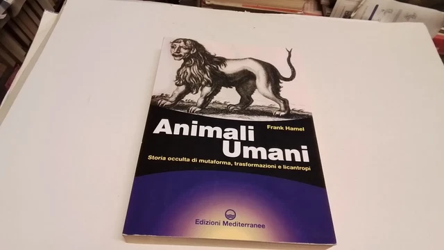 Animali Umani Frank Hamel Ed Mediterranee 2024, 14g25 Animali Umani Frank Hamel Ed Mediterranee 2024, 14g25