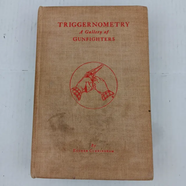1941 Triggernometry A Gallery of Gunfighters Cunningham Western Lawmen Outlaws