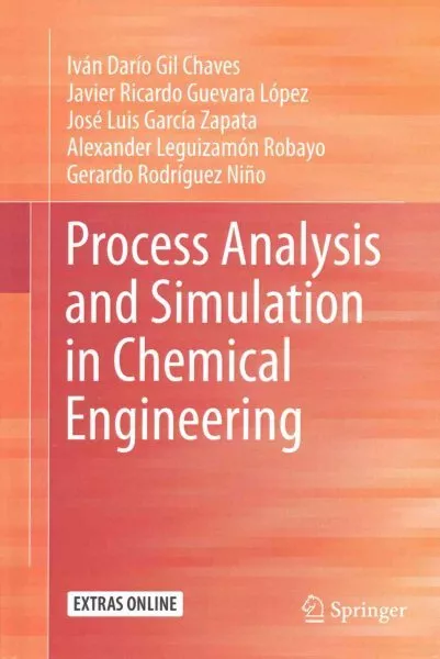 Process Analysis and Simulation in Chemical Engineering, Hardcover by Chaves,...