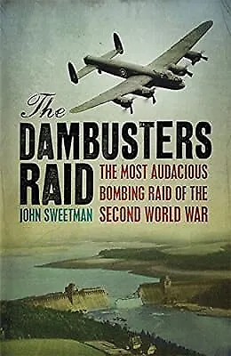 The Dambusters Raid, Sweetman, Dr John, Used; Good Book