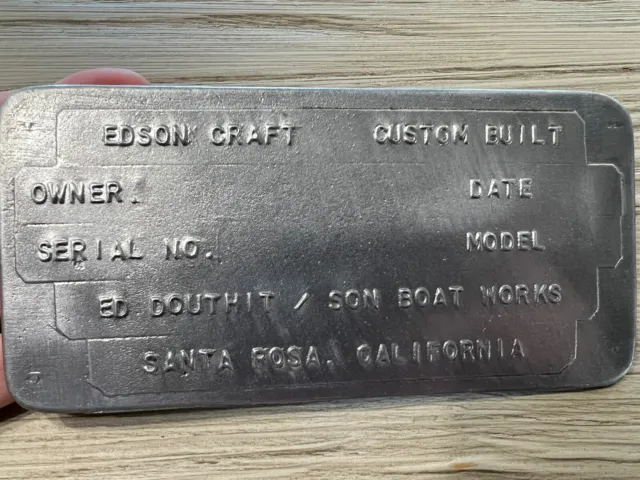 Nos - Edson Craft - Ed Douthit Boat Works Id Plate Badge Santa Rosa California