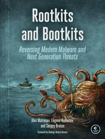 Rootkits and Bootkits : Reversing Modern Malware and Next Generation Threats,...