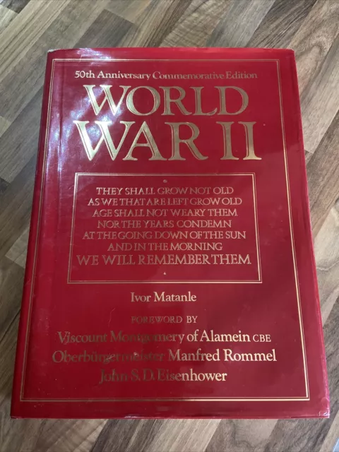 World War II: 50th Anniversary Commemorative Edition by Ivor Matanle