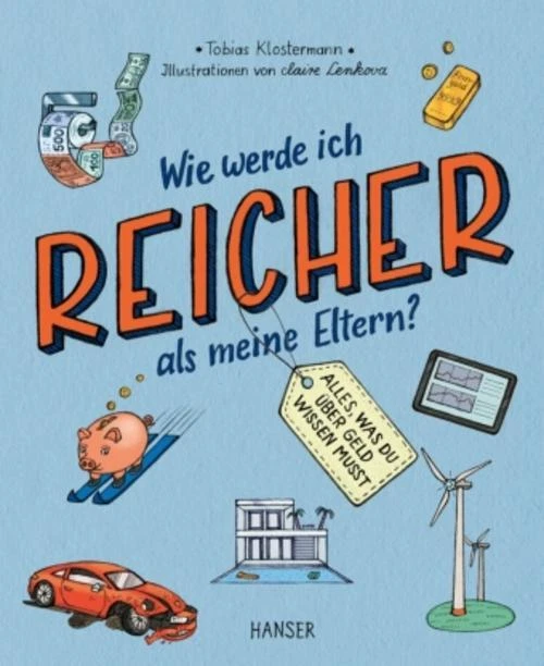 Wie werde ich reicher als meine Eltern? Tobias Klostermann