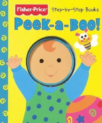 Peek A Boo (Fisher-Price First Steps) - Board book - ACCEPTABLE