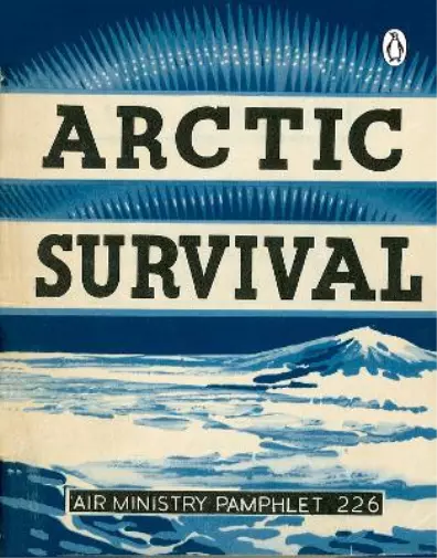 Arctic Survival (Poche) Air Ministry Survival Guide