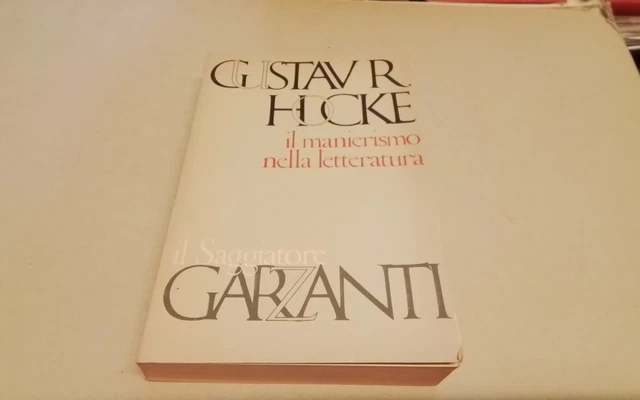 G. R. HOCKE, IL MANIERISMO NELLA LETTERATURA, IL SAGGIATORE 28mg26