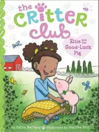 Callie Barkley Ellie and the Good-Luck Pig (Taschenbuch) Critter Club