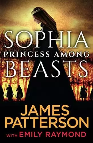 Sophia, Princess Among Beasts by Patterson, James Book The Cheap Fast Free Post