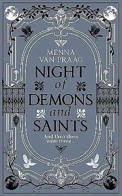 Night of Demons & Saints By Menna van Praag - New Copy - 9781787631687
