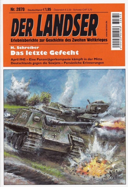 Einmal Noch In Die Schlacht Ein Letztes Gutes Gefecht DER LANDSER NR.2870 "Das letzte Gefecht" Endkampf Panzerjäger April