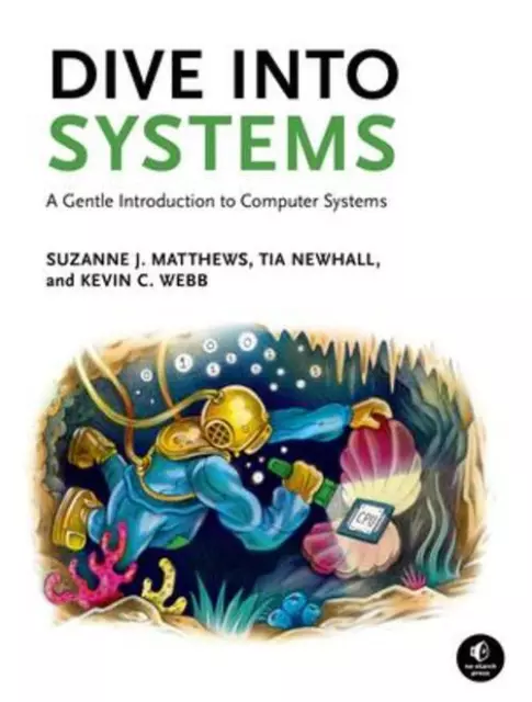 Dive Into Systems A Gentle Introduction to Computer Systems Matthews (u. a.)