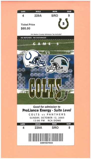 Carolina Panthers @ Indianapolis Colts 10-12-2003 FULL ticket Super Bowl XXXVIII