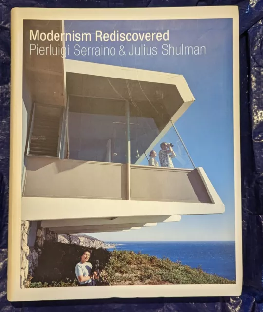 Modernism Rediscovered by Julius Shulman and Pierluigi Serraino (2001, paperback