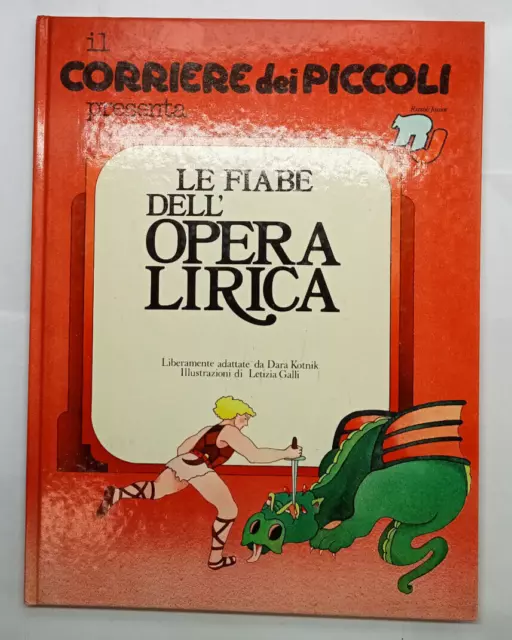 Il Corriere Dei Piccoli Presenta Le Fiabe Dell'Opera Lirica