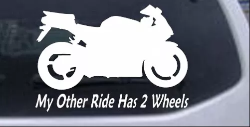 My Other Ride Has Two Wheels Motorcycle Car Truck Window Laptop Decal Sticker