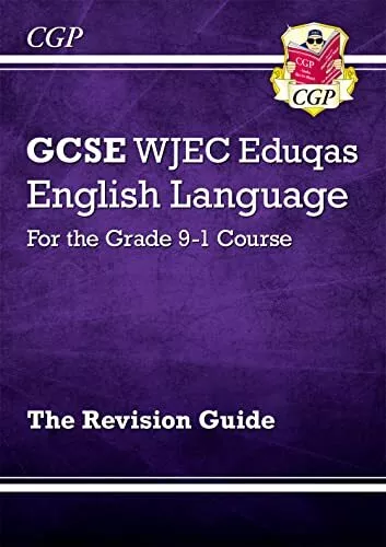 GCSE English Language WJEC Eduqas Revision Guide - for the Grade... by CGP Books