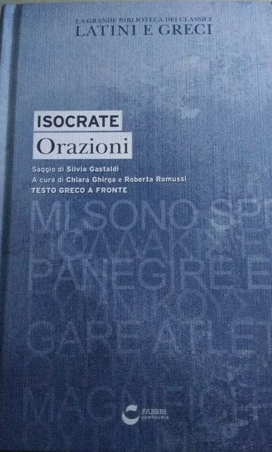ISOCRATE ORAZIONI, PANEGIRICO, Areopagitico, Sulla Pace, Filippo