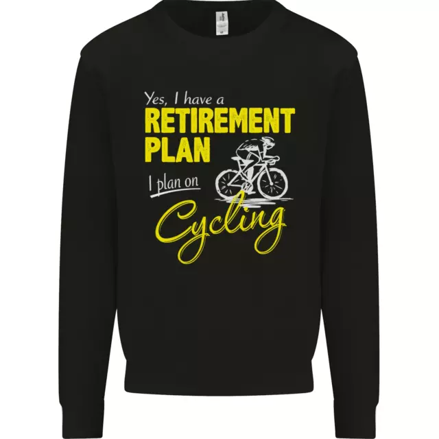 Cycling Retirement Plan Cyclist Funny Mens Sweatshirt Jumper