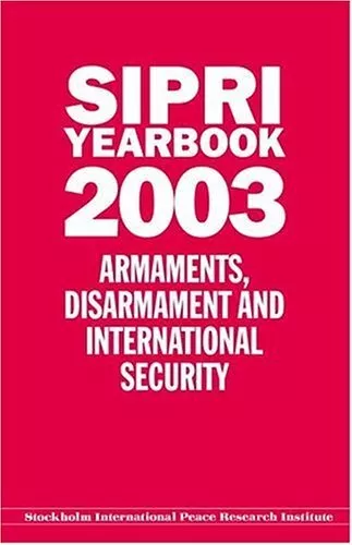 SIPRI YEARBOOK 2003: Armaments, Dis..., Stockholm Inter