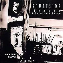 Better Days de Southside Johnny & Asbury Juke | CD | état très bon